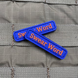 Swear Word PVC Morale Patch - Tactical Outfitters