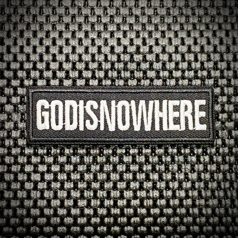 GODISNOWHERE MORALE PATCH - Tactical Outfitters