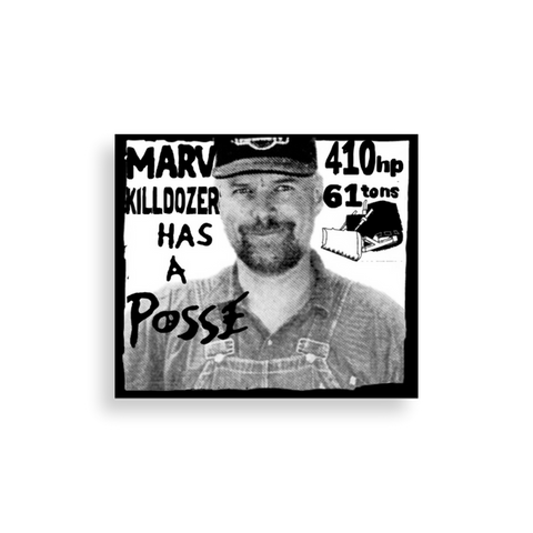 MARV “KILLDOZER” HAS A POSSE STICKER - Tactical Outfitters