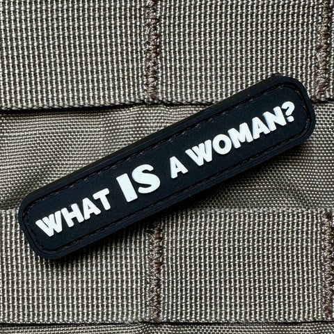 WHAT IS A WOMAN? PVC MORALE PATCH - Tactical Outfitters