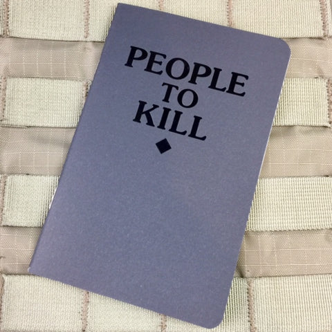 People to Kill Memo Books - Tactical Outfitters