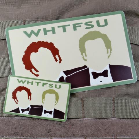 WHTFSU STEPBROTHERS STICKER - Tactical Outfitters