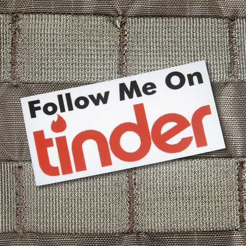 FOLLOW ME ON TINDER STICKER - Tactical Outfitters