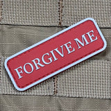 FORGIVE ME PVC MORALE PATCH - Tactical Outfitters