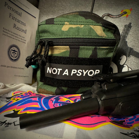 NOT A PSYOP Morale Patch - Tactical Outfitters