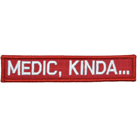 Medic, Kinda... Morale Patch - Tactical Outfitters