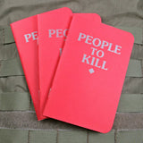 People to Kill Memo Books - Tactical Outfitters