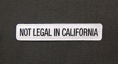 NOT LEGAL IN CALIFORNIA MORALE PATCH - Tactical Outfitters