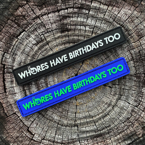 Dangerous Goods®️ “Whore’s Have Birthday’s Too” PVC Morale Patch - Tactical Outfitters