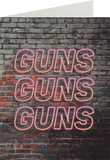Guns Guns Guns Neon Sign Greeting Card - Tactical Outfitters