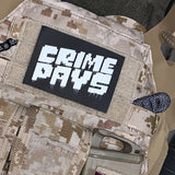 Crime Pays Morale Patch - Tactical Outfitters