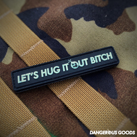 Dangerous Goods™️ “Let's Hug It Out Bitch” PVC Morale Patch - Tactical Outfitters