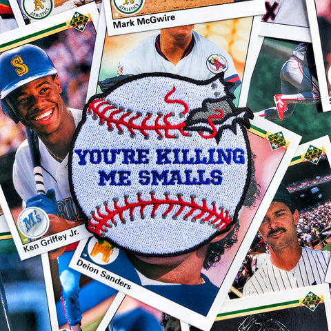 YOU'RE KILLING ME SMALLS SANDLOT BASEBALL - BEAST EDITION - MORALE PATCH - Tactical Outfitters