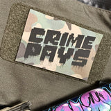 Crime Pays Morale Patch - Tactical Outfitters
