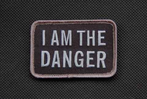 I AM THE DANGER MORALE PATCH - Tactical Outfitters