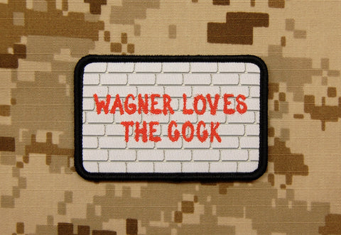 Wagner Loves The Cock Morale Patch - Tactical Outfitters