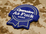 Operator As Fuck - PBR Version PVC Morale Patch - Tactical Outfitters