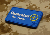 Operator As Fuck - Wally World Version PVC Morale Patch - Tactical Outfitters