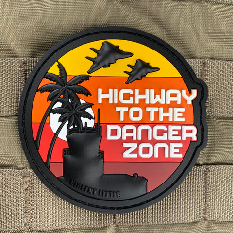 HIGHWAY TO THE DANGER ZONE PVC MORALE PATCH - Tactical Outfitters
