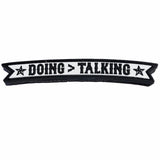 DOING > TALKING PVC MORALE PATCH - Tactical Outfitters