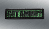 GOT AMMO? MORALE PATCH - Tactical Outfitters