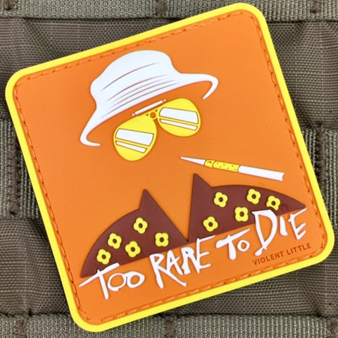 TOO RARE TO DIE HUNTER S. THOMPSON PVC MORALE PATCH - Tactical Outfitters