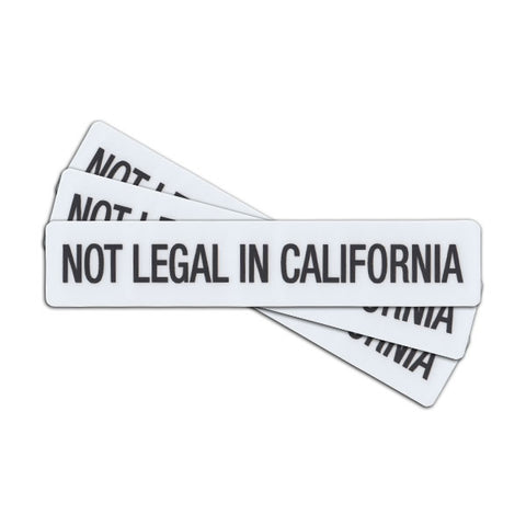 NOT LEGAL IN CALIFORNIA STICKER - Tactical Outfitters