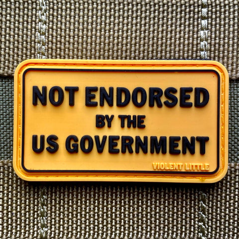 NOT ENDORSED BY THE US GOVERNMENT PVC MORALE PATCH - Tactical Outfitters
