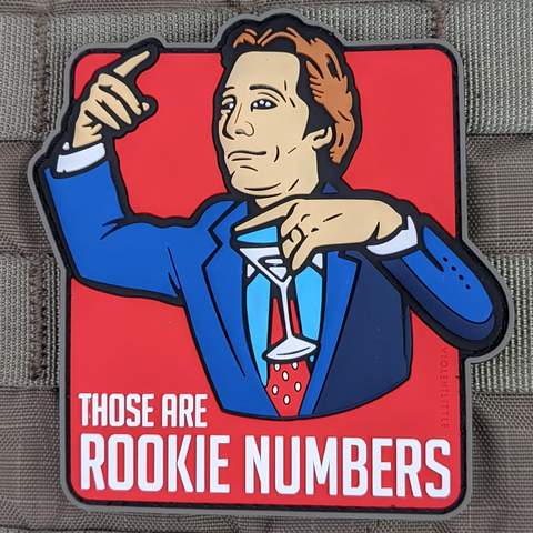 THOSE ARE ROOKIE NUMBERS PVC MORALE PATCH - Tactical Outfitters