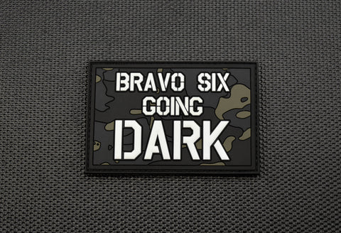 BRAVO SIX GOING DARK PVC GITD MORALE PATCH - Tactical Outfitters