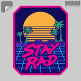 STAY RAD DECAL - Tactical Outfitters