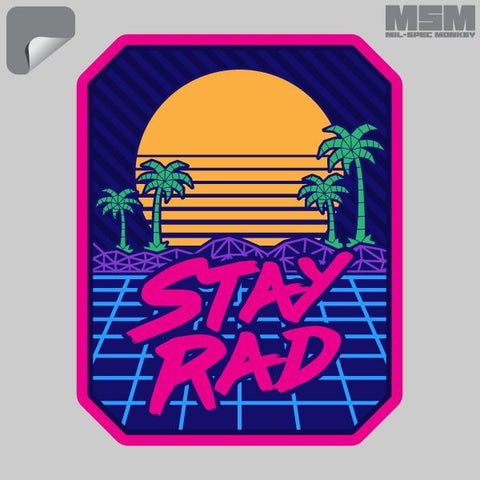 STAY RAD DECAL - Tactical Outfitters