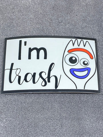 I’m Trash Sticker - Tactical Outfitters