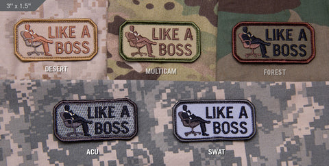 LIKE A BOSS MORALE PATCH - Tactical Outfitters