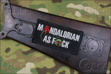 MANDO AS FUCK MORALE PATCH - Tactical Outfitters