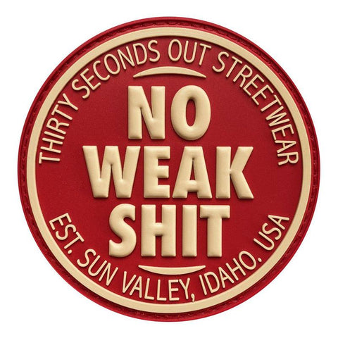 NO WEAK SHIT PVC MORALE PATCH - Tactical Outfitters