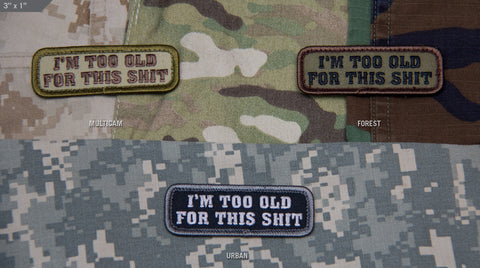 TOO OLD MORALE PATCH - Tactical Outfitters