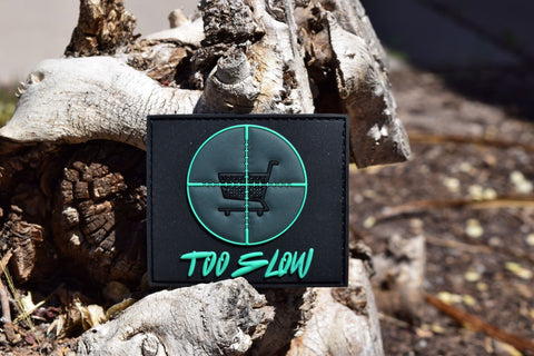 Too Slow (Cart Sniped) PVC Morale Patch - Tactical Outfitters